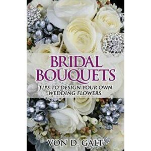 Wedding Flowers, Paperback imagine