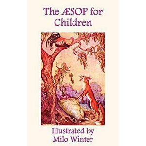 The Aesop for Children: Illustrated by Milo Winter, Hardcover - Aesop imagine