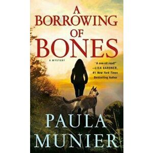 A Borrowing of Bones: A Mystery - Paula Munier imagine