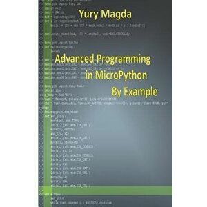 Advanced Programming in Micropython by Example - Yury Magda imagine