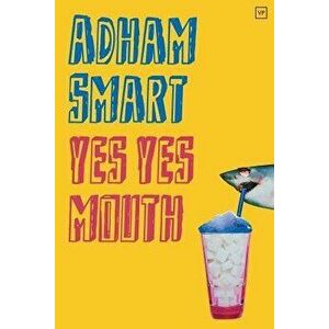 yes yes mouth, Paperback - Smart Adham imagine