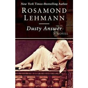 Dusty Answer, Paperback - Rosamond Lehmann imagine