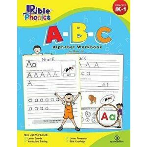 Bible Phonics: A-B-C Alphabet Workbook, Paperback - Allison C. Hall imagine
