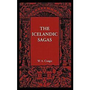 The Icelandic Sagas, Paperback - W. A. Craigie imagine