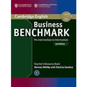 Business Benchmark Pre-Intermediate to Intermediate Bulats and Business Preliminary Teacher's Resource Book, Paperback - Norman Whitby imagine