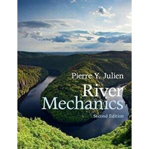 River Mechanics, Paperback - Pierre Y. Julien imagine