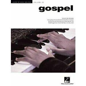 Gospel: Jazz Piano Solos Series Volume 33, Paperback - Hal Leonard Corp imagine