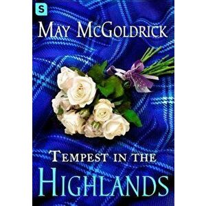 Tempest in the Highlands, Paperback - May McGoldrick imagine