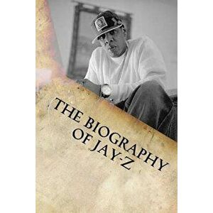 The Biography of Jay-Z, Paperback - Shaun Rider imagine