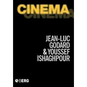 Cinema: The Archaeology of Film and the Memory of a Century, Paperback - Jean-Luc Godard imagine