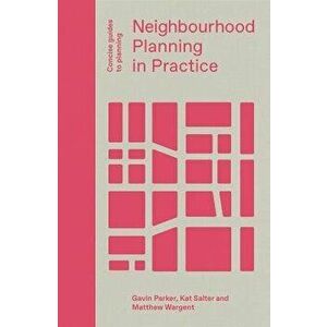 Neighbourhood Planning in Practice, Hardcover - Gavin Parker imagine