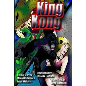 King Kong, Paperback - Merian C. Cooper imagine