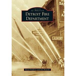 Detroit Fire Department, Paperback - David Traiforos imagine