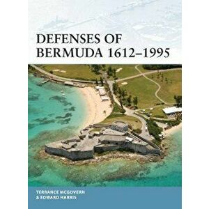 Defenses of Bermuda 1612-1995 - Terrance McGovern imagine