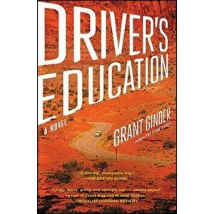 Driver's Education, Paperback - Grant Ginder imagine