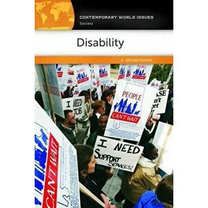 Disability: A Reference Handbook, Hardcover - Michael Rembis imagine