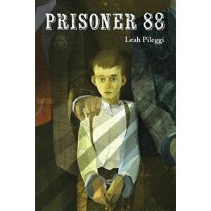 Prisoner 88, Paperback - Leah Pileggi imagine