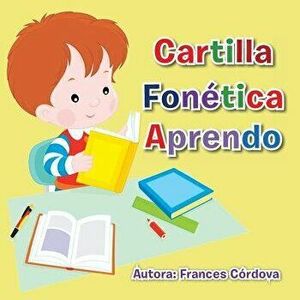 Cartilla Fonetica Aprendo, Paperback - Frances Cordova imagine