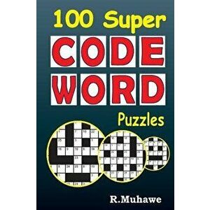 100 Super Codeword Puzzles - R. Muhawe imagine