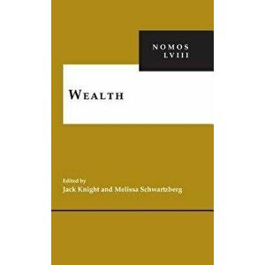 Wealth: Nomos LVIII, Hardcover - Jack Knight imagine