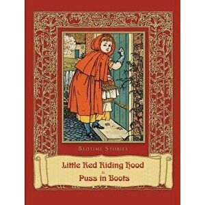 Bedtime Stories: Little Red Riding Hood & Puss in Boots, Hardcover - Charles Perrault imagine