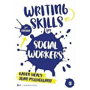 Writing Skills for Social Workers, Paperback - Karen Healy imagine