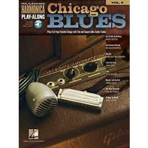 Chicago Blues: Harmonica Play-Along Volume 9 - Hal Leonard Corp imagine