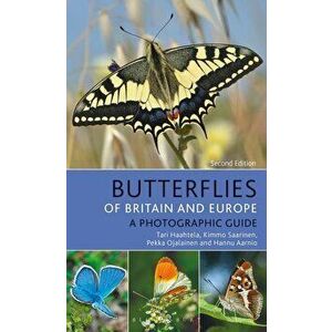 Butterflies of Britain and Europe: A Photographic Guide, Paperback - Tari Haahtela imagine