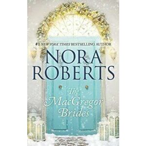 The MacGregor Brides - Nora Roberts imagine