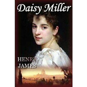 Daisy Miller, Hardcover - Henry Jr. James imagine