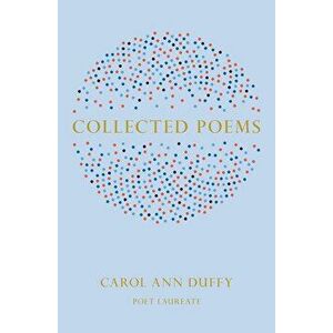 Collected Poems, Paperback - Ann Duffy imagine