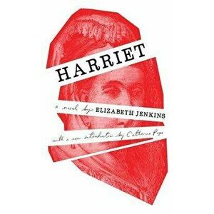 Harriet (Valancourt 20th Century Classics), Paperback - Elizabeth Jenkins imagine