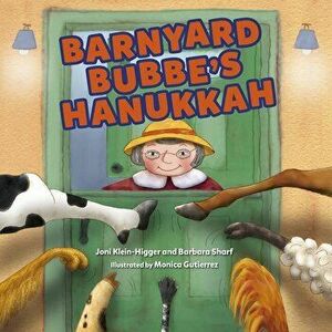 Barnyard Bubbe's Hanukkah - Joni Klein-Higger imagine