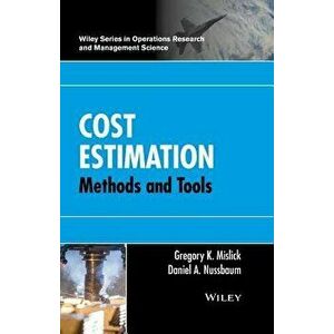 Cost Estimation: Methods and Tools, Hardcover - Gregory K. Mislick imagine