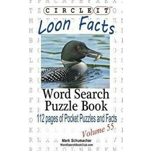 Circle It, Loon Facts, Word Search, Puzzle Book, Paperback - Lowry Global Media LLC imagine