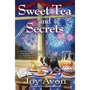 Sweet Tea and Secrets: A Tea and a Read Mystery, Hardcover - Joy Avon imagine