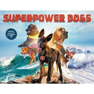 Superpower Dogs, Hardcover - Cosmic imagine