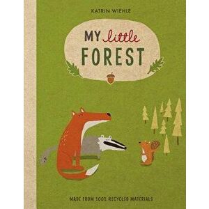 My Little Forest, Hardcover - Katrin Wiehle imagine