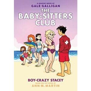 Boy-Crazy Stacey (the Baby-Sitters Club Graphic Novel #7): A Graphix Book, Hardcover - Ann M. Martin imagine