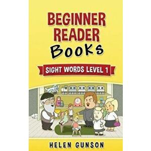 Beginner Reader Books: Sight Words Level 1 (Beginner Reader, Beginner Reader Books, Reading for Beginners, Sight Words, Level 1 Reading Books - Helen imagine