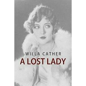 A Lost Lady - Willa Cather imagine