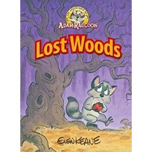 Adventures of Adam Raccoon: Lost Woods, Hardcover - Glen Keane imagine