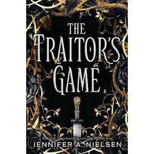 The Traitor's Game, Paperback - Jennifer A. Nielsen imagine