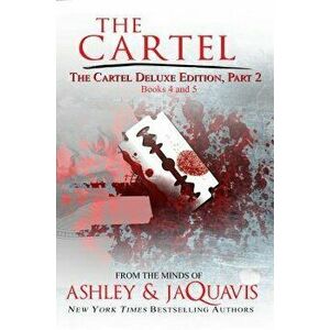 The Cartel Deluxe Edition, Part 2: Books 4 and 5, Paperback - Ashley imagine