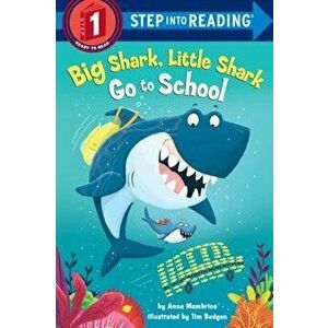 Big Shark, Little Shark Go to School, Paperback - Anna Membrino imagine
