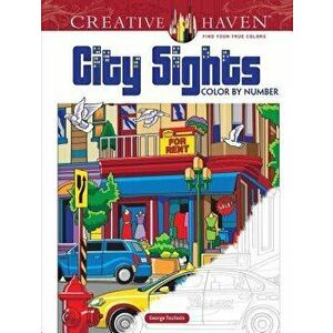 Creative Haven City Sights Color by Number, Paperback - George Toufexis imagine