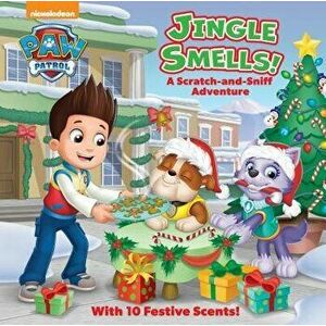 Jingle Smells!: A Scratch-And-Sniff Adventure (Paw Patrol) - Random House imagine