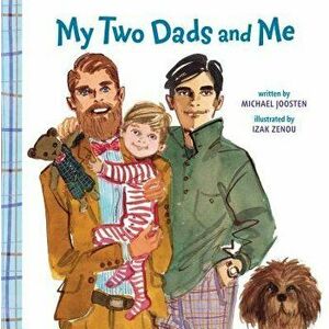My Two Dads and Me - Michael Joosten imagine