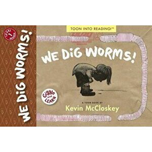 We Dig Worms!, Paperback - McCloskey imagine