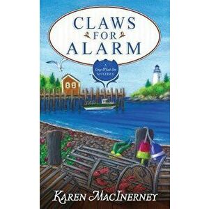 Claws for Alarm, Paperback - Karen Macinerney imagine